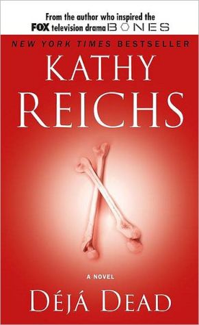 Deja Dead (Temperance Brennan Novels)