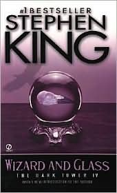 Wizard and Glass: (The Dark Tower #4)(Revised Edition)